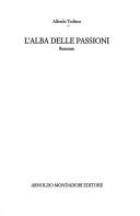 Cover of: L' alba delle passioni: romanzo