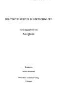 Cover of: Politische Kultur in Oberschwaben by herausgegeben von Peter Blickle ; Redaktion, André Holenstein.