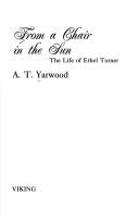 Cover of: From a chair in the sun: the life of Ethel Turner