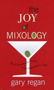 Cover of: The Joy of Mixology by Gary Regan