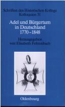 Cover of: Adel und Bürgertum in Deutschland 1770-1848