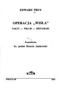Cover of: Operacja "Wisła" by Edward Prus