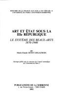 Cover of: Art et état sous la IIIe République: le système des beaux-arts, 1870-1940