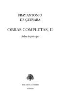Relox de príncipes by Guevara, Antonio de Bp.