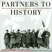 Cover of: Partners to history: Martin Luther King, Jr., Ralph David Abernathy, and the civil rights movement