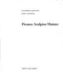 Cover of: Picasso: sculptor/painter