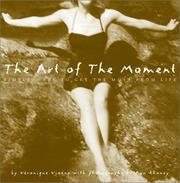 Cover of: The Art of the Moment: Simple Ways to Get the Most from Life