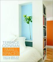 Cover of: Terence Conran Small Spaces: Inspiring Ideas and Creative Solutions
