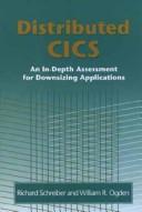 Cover of: Distributed CICS: an in-depth assessment for downsizing applications