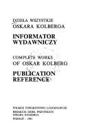 Cover of: Dzieła wszystkie Oskara Kolberga by Oskar Kolberg