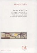 Cover of: Democrazia referendaria by Marcello Fedele