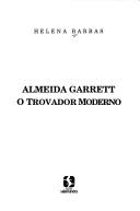 Cover of: Almeida Garrett by Helena Barbas
