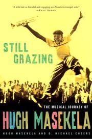 Cover of: Still Grazing by Hugh Masekela, D. Michael Cheers