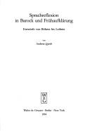 Cover of: Sprachreflexion in Barock und Frühaufklärung: Entwürfe von Böhme bis Leibniz