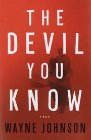 Cover of: The devil you know by Wayne Johnson