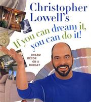 Cover of: Christopher Lowell's If You Can Dream It, You Can Do It!: Dream Decor on a Budget