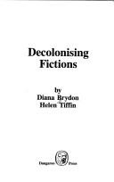 Cover of: Decolonising fictions