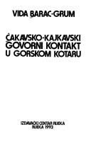 Čakavsko-kajkavski govorni kontakt u Gorskom kotaru by Vida Barac-Grum
