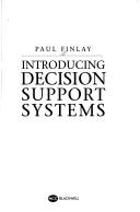 Cover of: Introducing decision support systems by Paul N. Finlay
