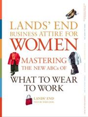 Cover of: Lands' End Business Attire for Women: Mastering the New ABCs of What to Wear to Work