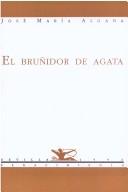 Cover of: El bruñidor de agata