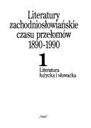 Cover of: Literatury zachodniosłowiańskie czasu przełomów 1890-1990: przewodnik encyklopedyczny
