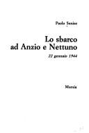 Lo sbarco ad Anzio e Nettuno by Paolo Senise