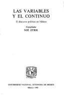 Cover of: Las variables y el continuo: el discurso político en México