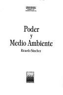 Cover of: Poder y medio ambiente