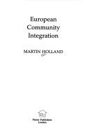 European Community integration by Martin Holland