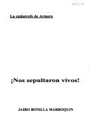 Cover of: Nos sepultaron vivos! by Jairo Bonilla Marroquín