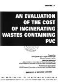 Cover of: An evaluation of the cost of incinerating wastes containing PVC