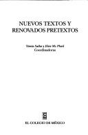 Cover of: Nuevos textos y renovados pretextos by Vania Salles y Elsie Mc Phail, coordinadoras.