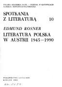 Cover of: Literatura polska w Austrii: 1945-1990