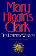 Cover of: The lottery winner by Mary Higgins Clark