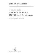 Cover of: A companion guide to architecture in Ireland, 1837-1921 | Jeremy Williams