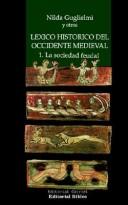 Cover of: Léxico histórico del Occidente medieval by Nilda Guglielmi