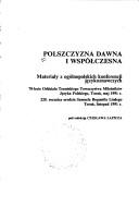 Cover of: Polszczyzna dawna i współczesna by pod redakcją Czesława Łapicza.