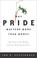 Cover of: Why Pride Matters More Than Money