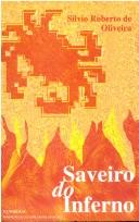 Cover of: Saveiro do inferno by Silvio Roberto de Oliveira