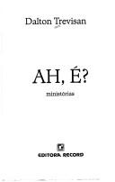 Cover of: Ah, é?: ministórias