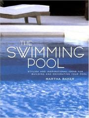 Cover of: The Swimming Pool: Stylish and Inspirational Ideas for Building and Decorating Your Pool