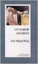 Cover of: Un sabor amargo by José Miguel Roig