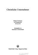 Cover of: Christliche Unternehmer by herausgegeben von Francesca Schinzinger.