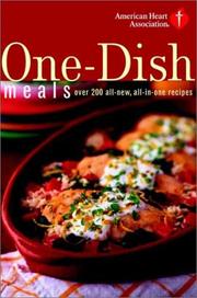 Cover of: American Heart Association One-Dish Meals: Over 200 All-New, All-in-One Recipes