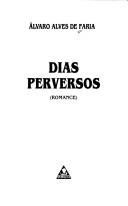 Cover of: Dias perversos: romance
