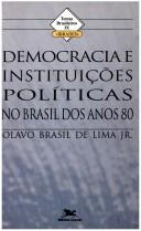 Cover of: Democracia e instituições políticas no Brasil dos anos 80
