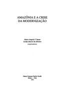 Cover of: Amazônia e a crise da modernização