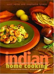 Cover of: Indian Home Cooking: A Fresh Introduction to Indian Food, with More Than 150 Recipes