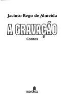 Cover of: A gravação: contos